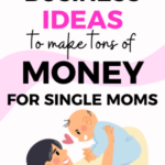 business ideas for single moms